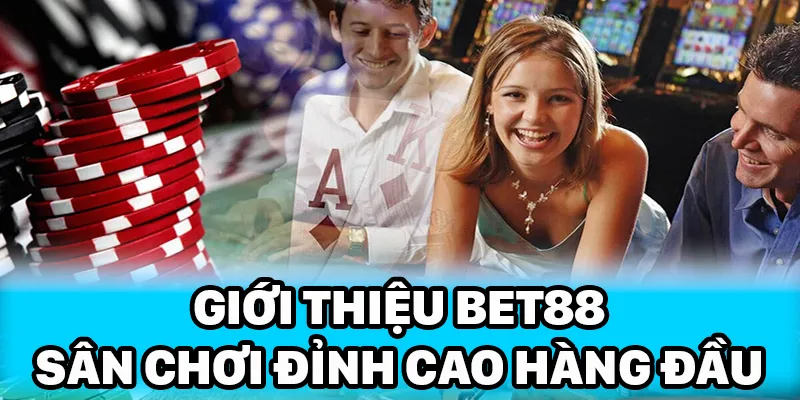 Bet88 đã vươn mình trở thành sân chơi đỉnh cao sau nhiều năm hoạt động